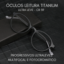 ULTRA LEVE - MULTIFOCAL - PARA LEITURA - FOTOGROMÁTICO